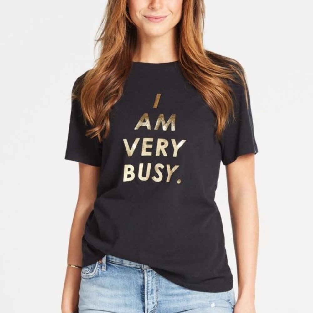 I Am Very Busy T-Shirt
